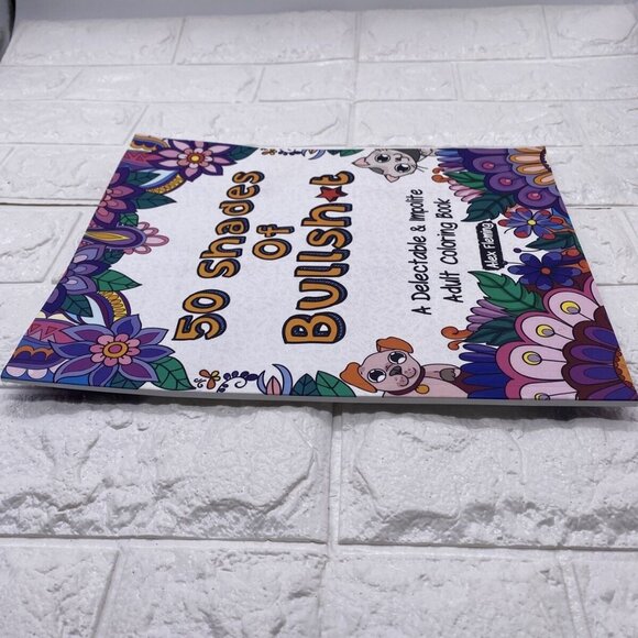 50 Shades Of Bullsht: Hilarious & Bold Adult Coloring Book For Relaxation - Picture 8 of 10